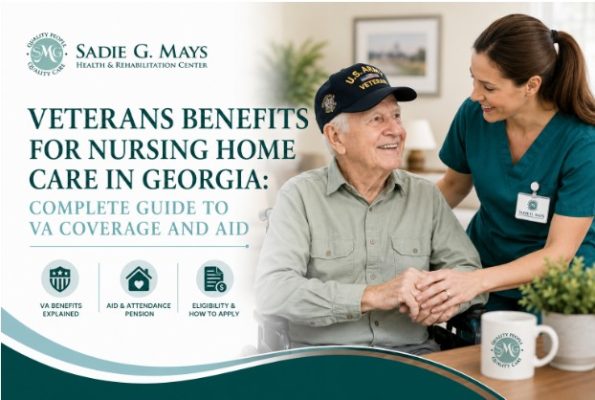 Veterans Benefits for Nursing Home Care in Georgia: Complete Guide to VA Coverage and Aid 