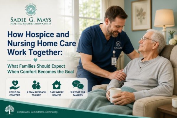 How Hospice and Nursing Home Care Work Together: What Families Should Expect When Comfort Becomes the Goal