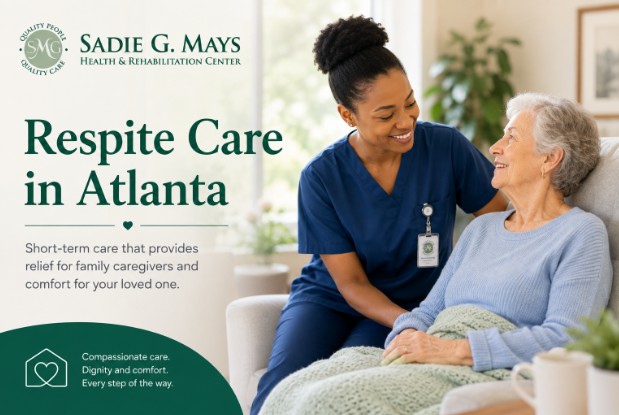 Respite Care in Atlanta &mdash; Sadie G. Mays Health & Rehabilitation Center